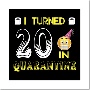 I Turned 20 in quarantine Funny face mask Toilet paper Posters and Art